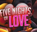 Five Nights Of Love v4